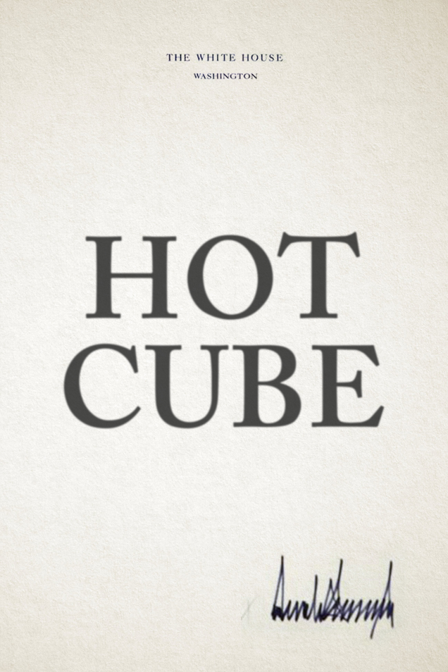Illustration for article titled Government In Chaos: Donald Trump Signed An Executive Order That Just Says ‘HOT CUBE’ And Federal Agencies Are Scrambling To Interpret It